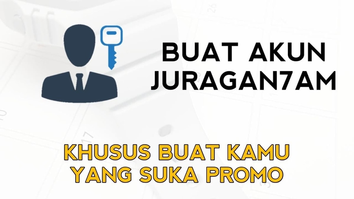 Manfaat Punya Akun Juragan7am Manfaat Punya Akun Juragan7am