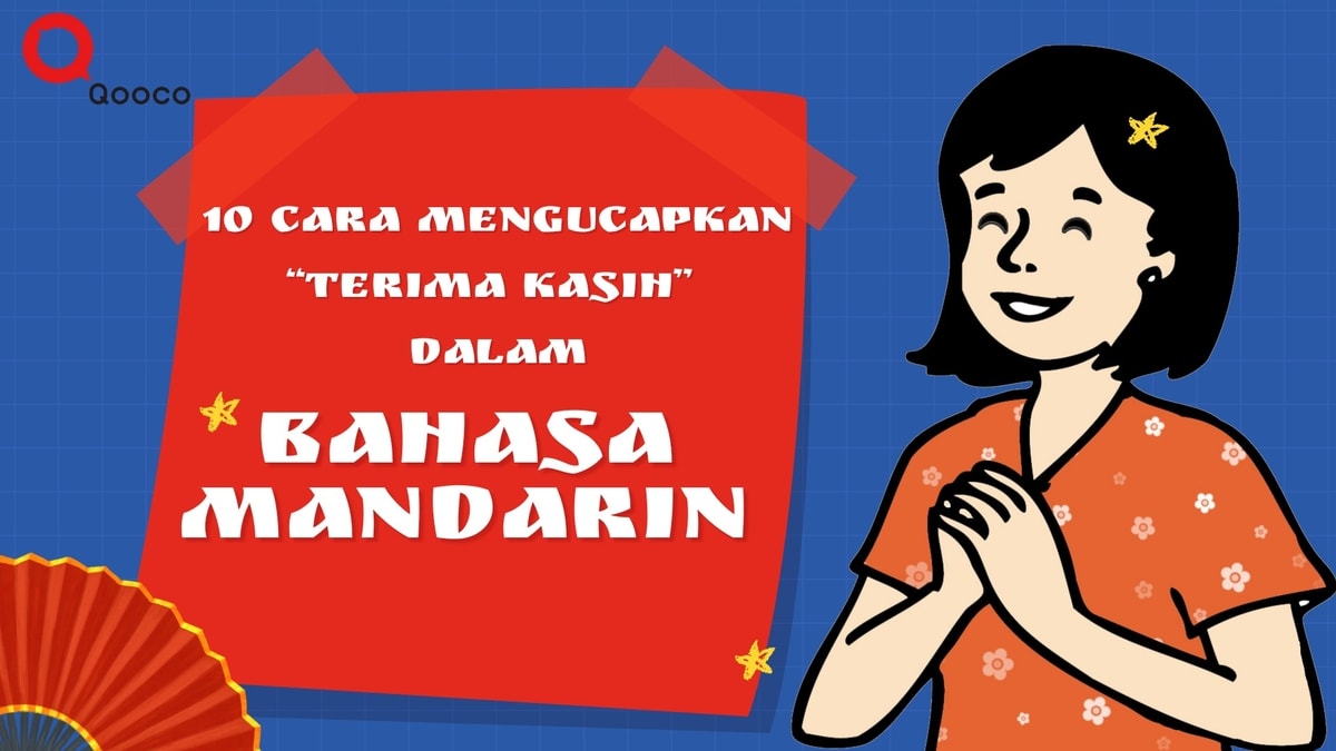 Cara Mengucapkan “Terima Kasih” Selain 谢谢 (xièxiè) dalam Bahasa Mandarin Cara Mengucapkan “Terima Kasih” Selain 谢谢 (xièxiè) dalam Bahasa Mandarin