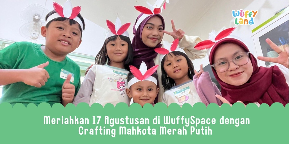 Meriahkan 17 Agustusan di WuffySpace dengan Crafting Mahkota Merah Putih Meriahkan 17 Agustusan di WuffySpace dengan Crafting Mahkota Merah Putih