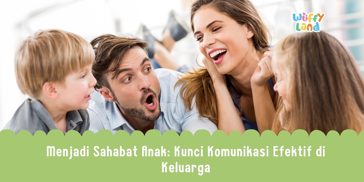 💖 Menjadi Sahabat Anak: Kunci Komunikasi Efektif di Keluarga 🌼 💖 Menjadi Sahabat Anak: Kunci Komunikasi Efektif di Keluarga 🌼