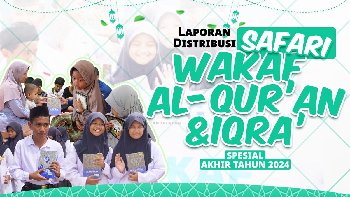 Safari Distribusi Wakaf Al-Qur'an & Iqra' - Desember 2024 (Spesial Akhir Tahun) Safari Distribusi Wakaf Al-Qur'an & Iqra' - Desember 2024 (Spesial Akhir Tahun)