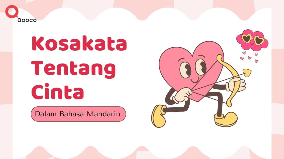 BELAJAR 20 KOSAKATA TENTANG CINTA DALAM BAHASA MANDARIN