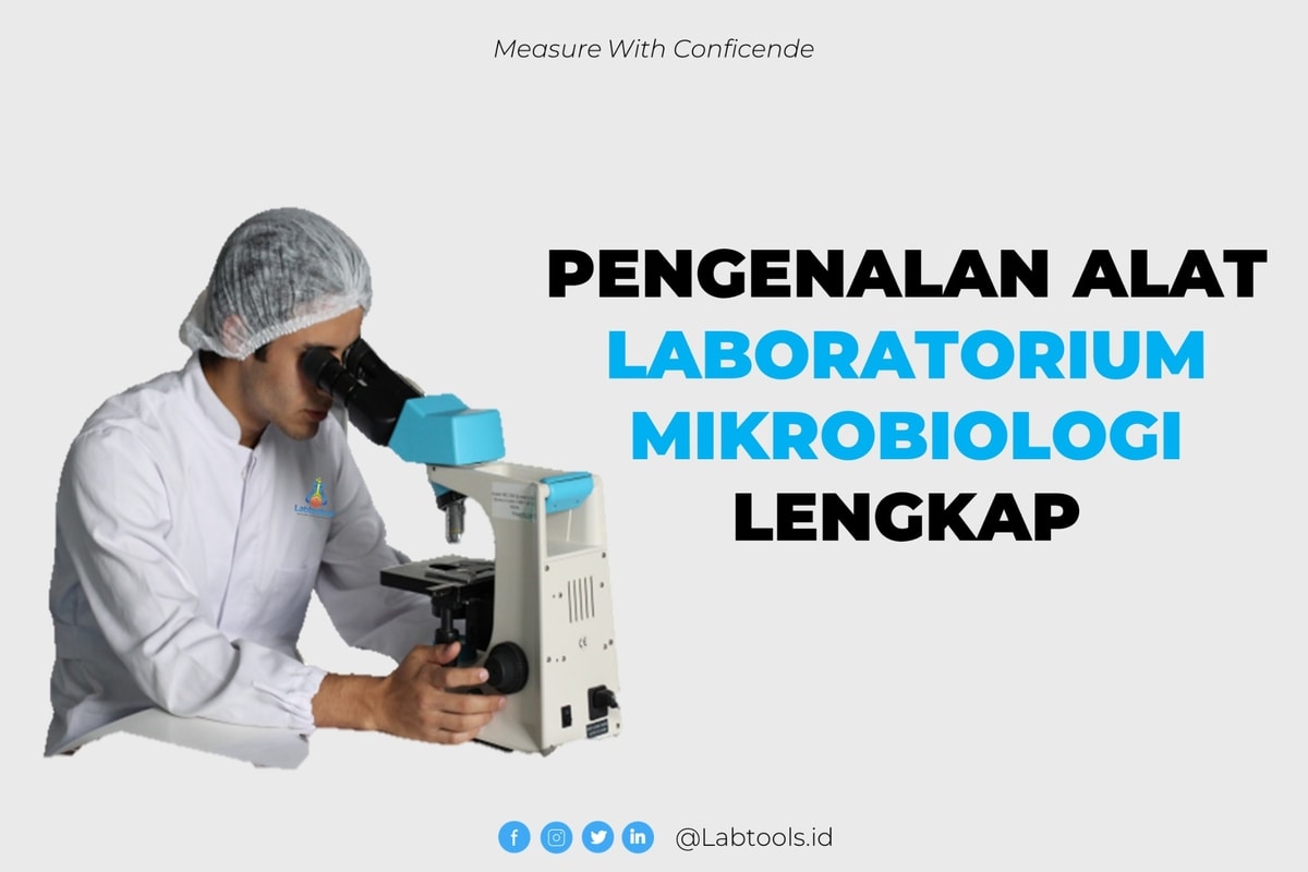 Pengenalan Alat Laboratorium Mikrobiologi Lengkap