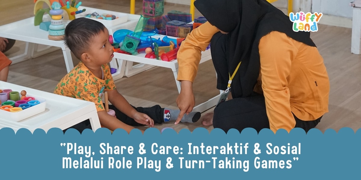 “Play, Share & Care: Interaktif & Sosial Melalui Role Play & Turn-Taking Games”