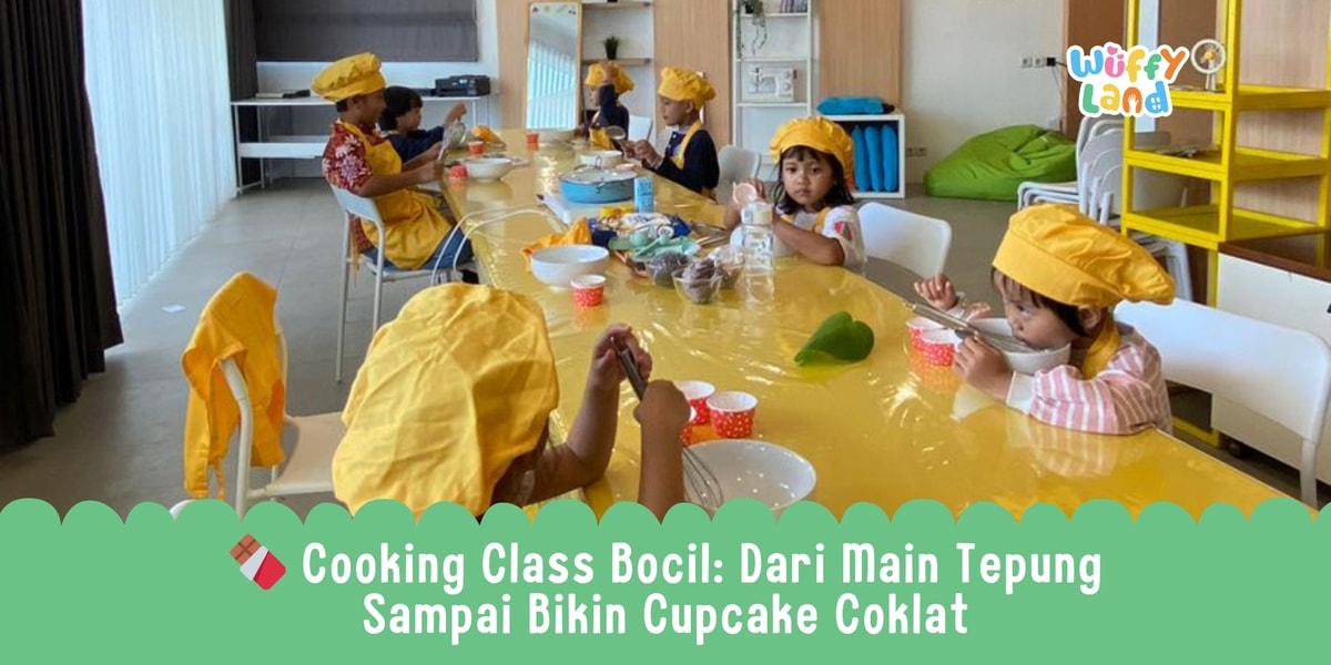 🍫 Cooking Class Bocil: Dari Main Tepung Sampai Bikin Cupcake Coklat