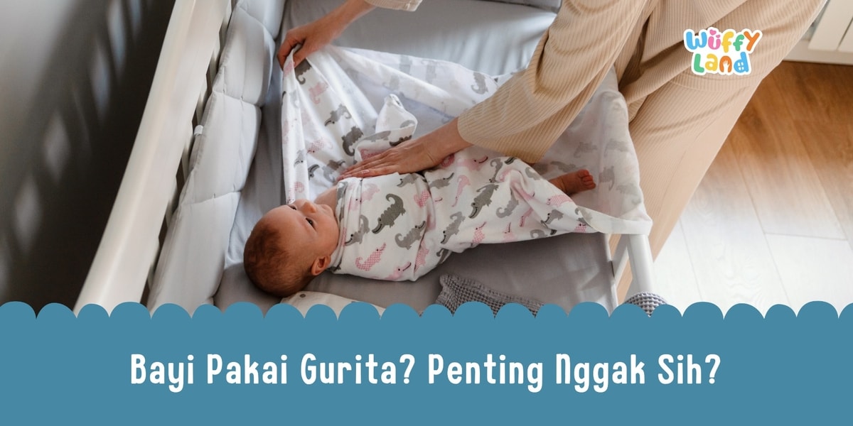 Bayi Pakai Gurita? Penting Nggak Sih?