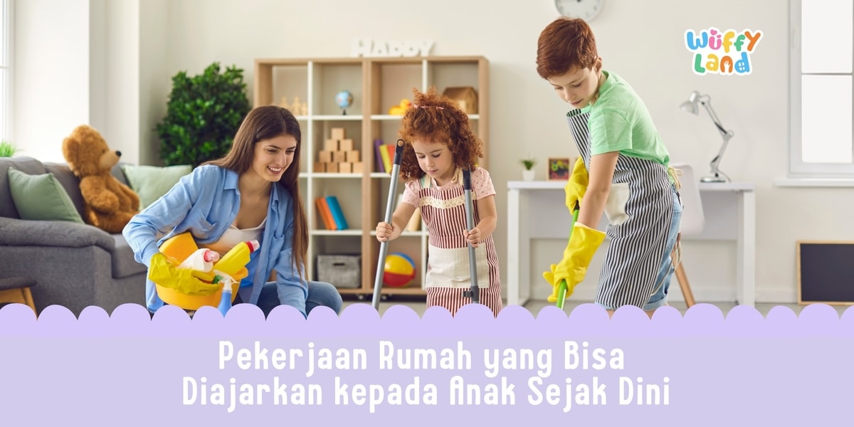 Pekerjaan Rumah yang Bisa Diajarkan kepada Anak Sejak Dini: Membangun Kemandirian dan Tanggung Jawab