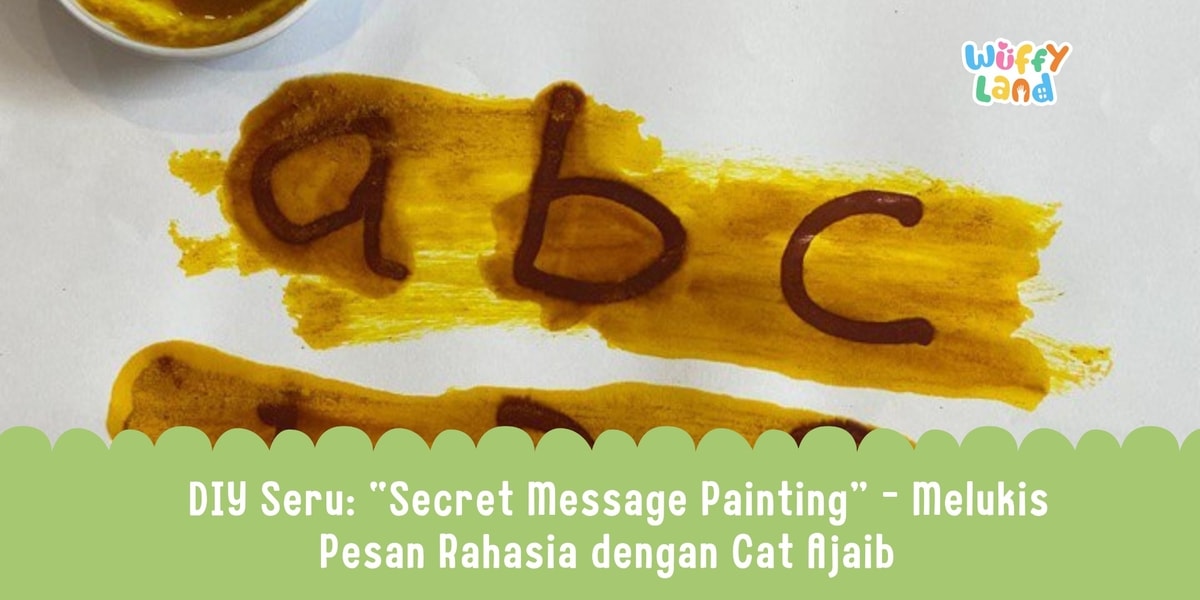🕵️‍♀️ DIY Seru: “Secret Message Painting” – Melukis Pesan Rahasia dengan Cat Ajaib 🎨🔍