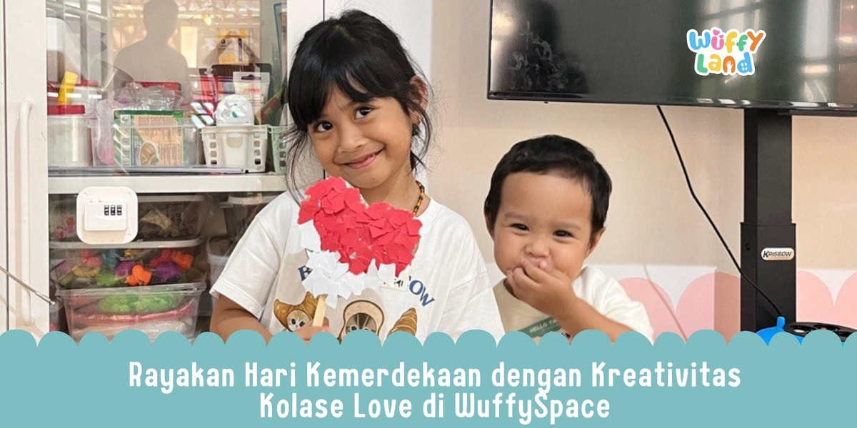 Rayakan Hari Kemerdekaan dengan Kreativitas Kolase Love di WuffySpace