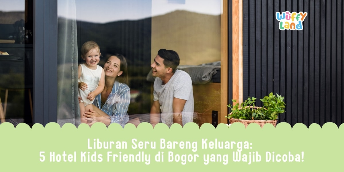 Liburan Seru Bareng Keluarga: 5 Hotel Kids Friendly di Bogor yang Wajib Dicoba!