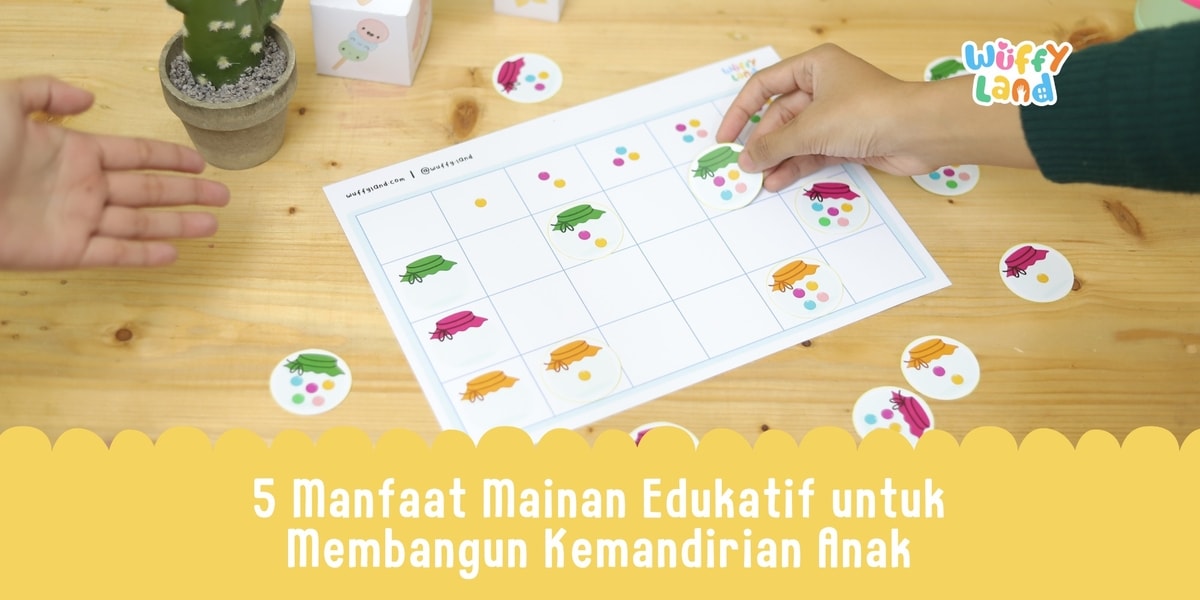 5 Manfaat Mainan Edukatif untuk Membangun Kemandirian Anak