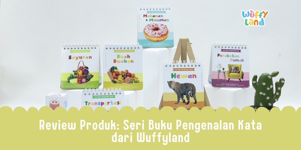 Review Produk: Seri Buku Pengenalan Kata dari Wuffyland