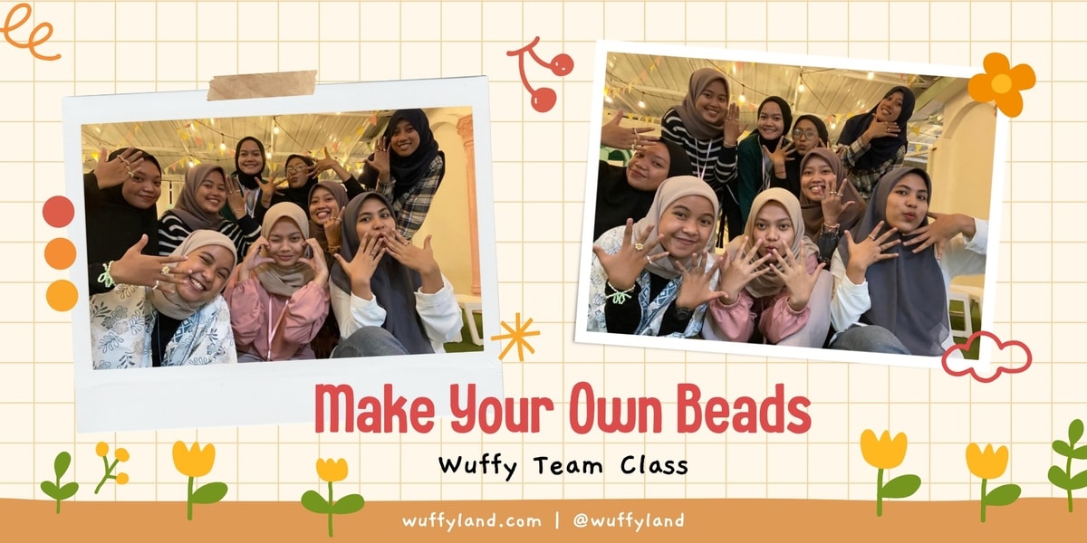 Wuffy Team Class - Make Your Own Beads