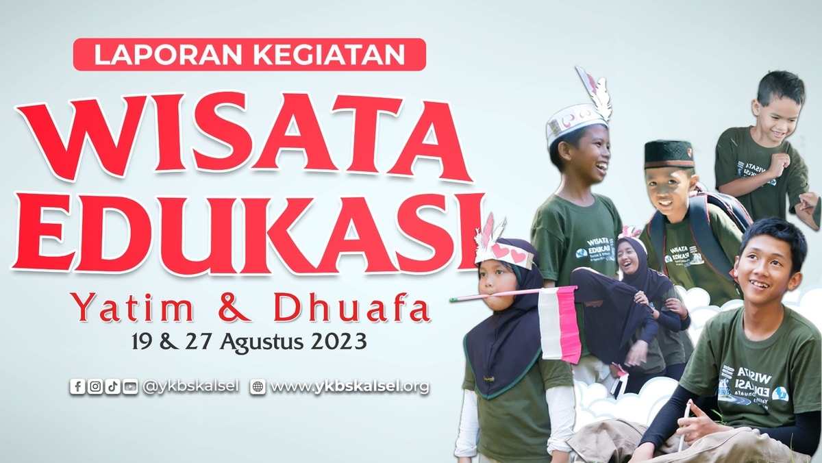 Wisata Edukasi Yatim & Dhuafa (Semarak HUT Ke-78 Republik Indonesia)