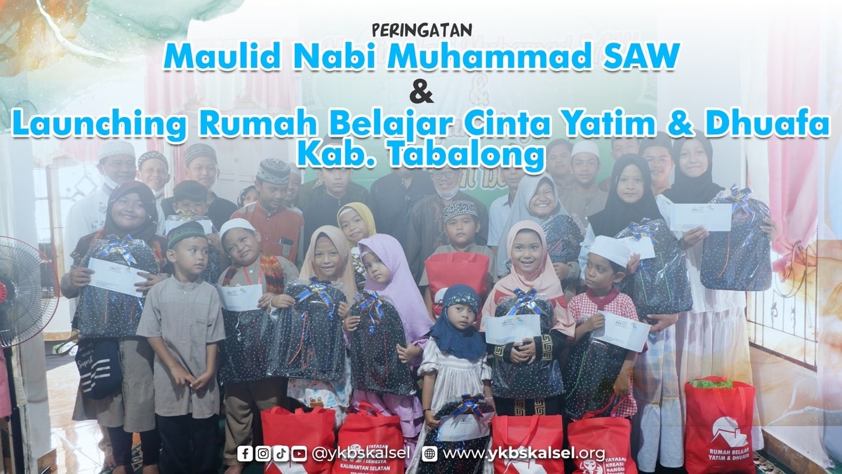 Peringatan Maulid Nabi Muhammad SAW & Launching Rumah Belajar Cinta Yatim & Dhuafa Kab. Tabalong - 23 Oktober 2022