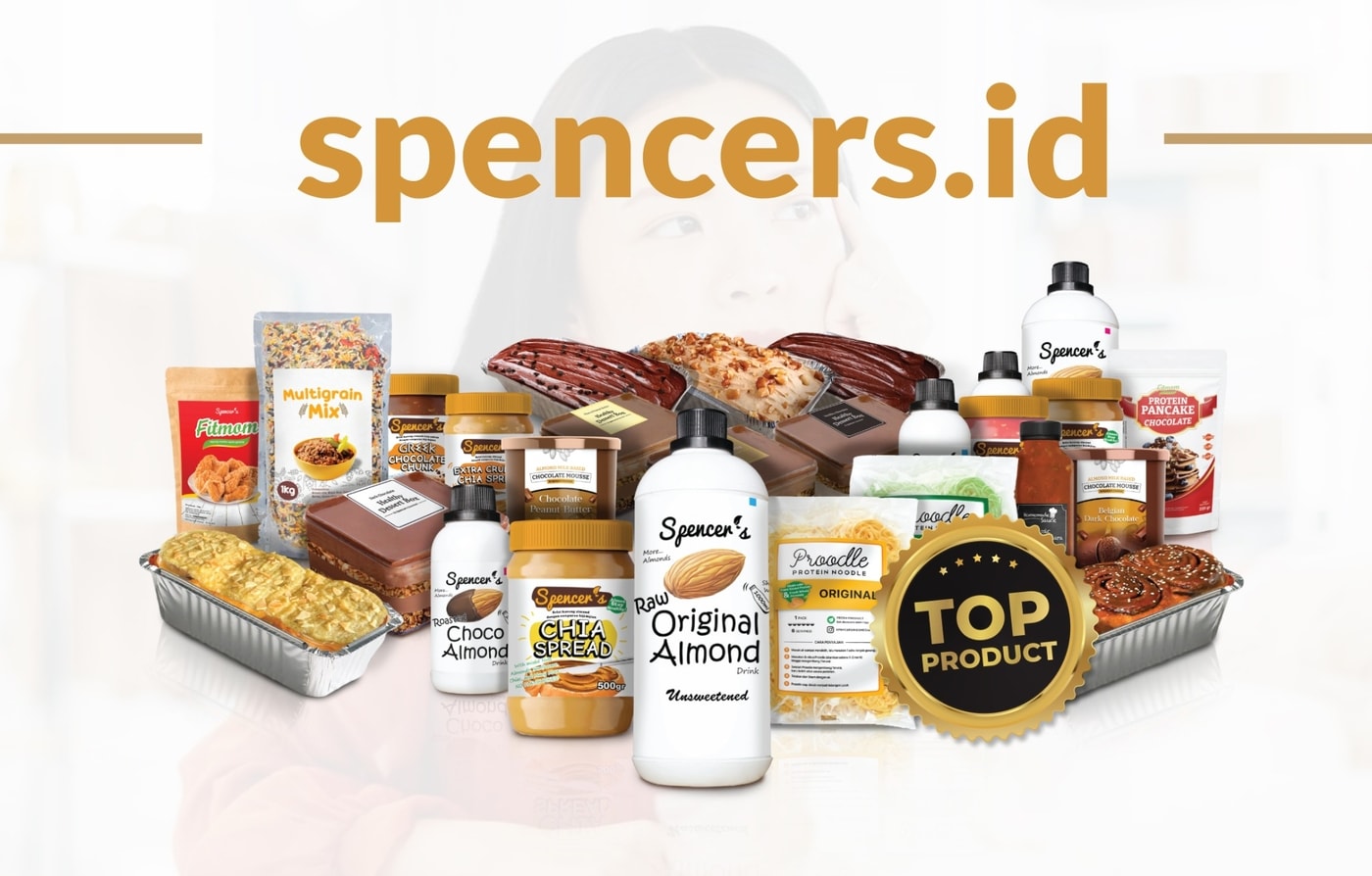 Ratusan Lineup Produk Healthy & Premium dari Spencer’s Indonesia