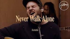 Never Walk Alone Words,Hillsong Live Streaming Acoustic