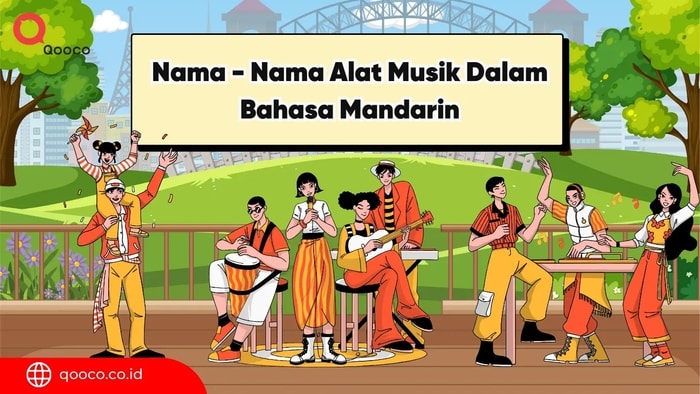 MENGENAL NAMA NAMA ALAT MUSIK DALAM BAHASA MANDARIN