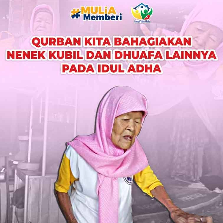Qurban Kita Bahagiakan Nenek Kubil dan Ratusan Dhuafa Lansia Lainnya
