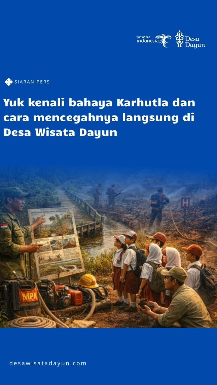 Mengenali Tanda Bahaya Karhutla dan Langkah Pencegahan di Desa Wisata Dayun
