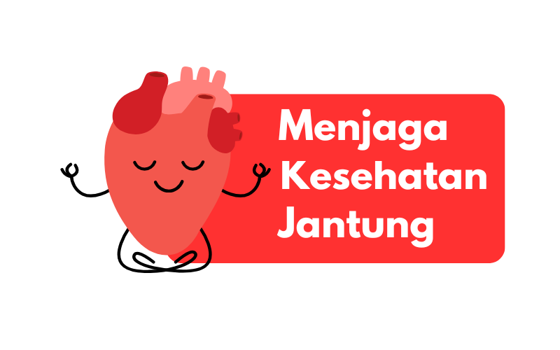 Menjaga Kesehatan Jantung: Kunci untuk Hidup yang Lebih Panjang dan Sehat