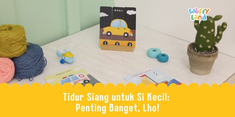 Tidur Siang untuk Si Kecil: Penting Banget, Lho!