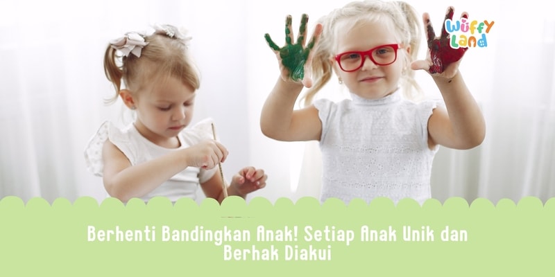 Berhenti Bandingkan Anak! Setiap Anak Unik dan Berhak Diakui